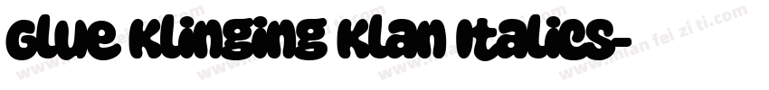 Glue Klinging Klan Italics字体转换